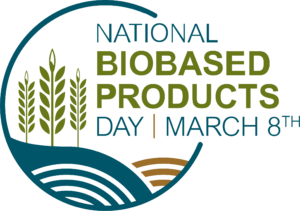 National Biobased Products Day March 8