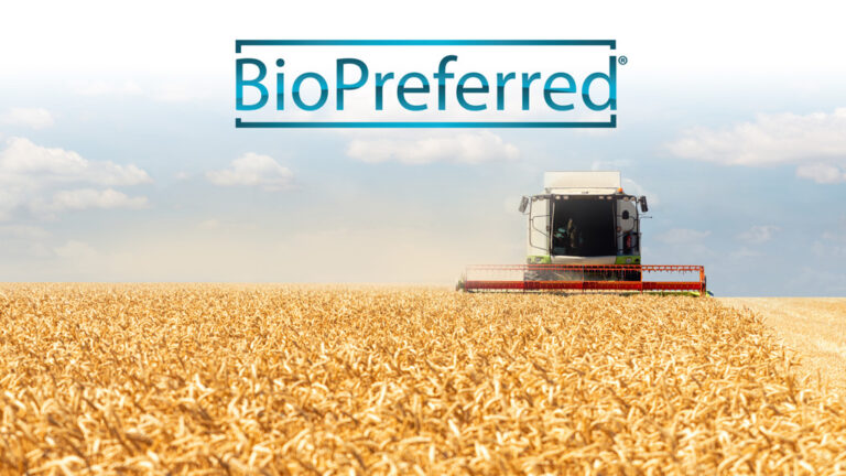 USDA BioPreferred Program Drives Rural Economic Growth and Expands Markets for Biobased Products